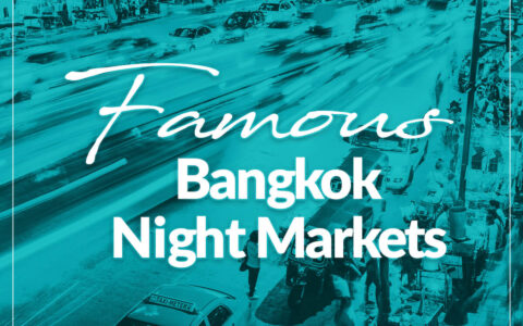 Famous Bangkok Night Markets